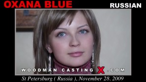 Check out this video of Oxana Blue  having an audition. Erotic meeting between Pierre Woodman and Oxana Blue , a Russian girl. 