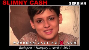 Access Slimny Cash  casting in streaming. A Serbian girl, Slimny Cash  will have sex with Pierre Woodman. 